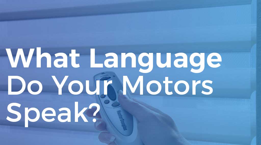 what language do your motor speak?