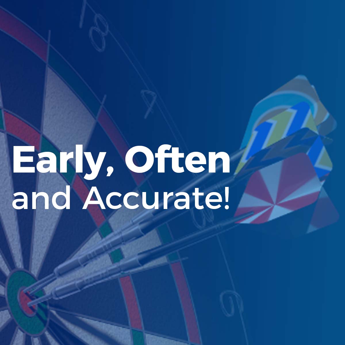 early often accurate