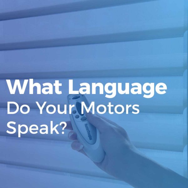 What Language do your motor speak?
