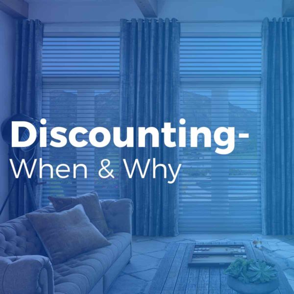 discounting when & why